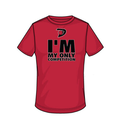 I'm My Only Competition Shirt